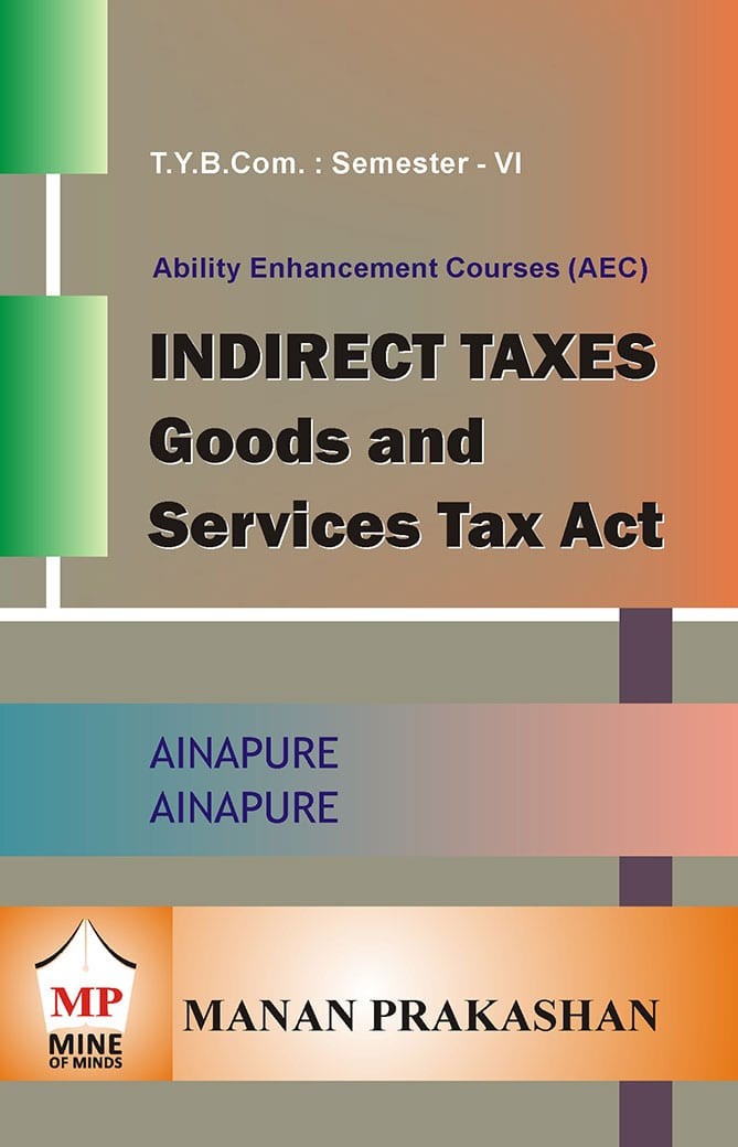 Indirect Taxes Goods and Services Tax Act, by Ainapure bookwalas