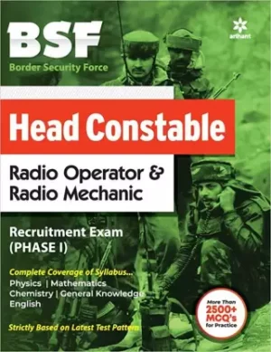Arihant - BSF Head Constable, Radio Operator &  Radio Mechanic Recruitment Exam (Phase I)