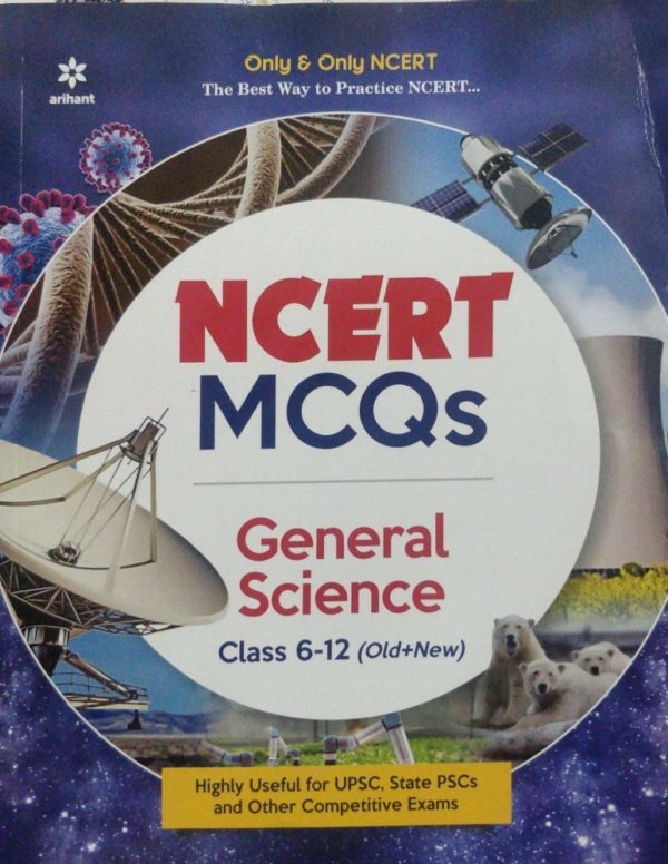 Arihant - NCERT MCQs General Science Class 6-12 (Old+New)