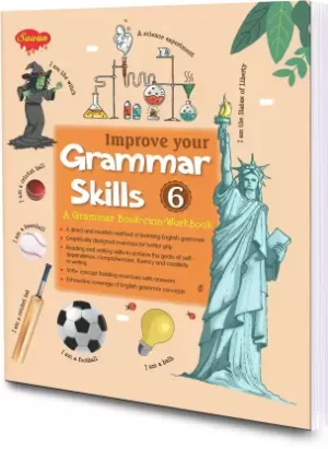 Improve Your Grammar Skills 6 ( A Grammar Book- cum- Workbook)