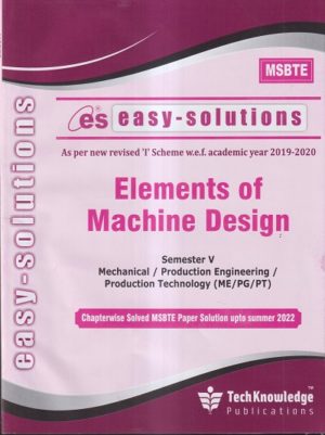 Easy Solutions – Elements of Machine Design - MSBTE