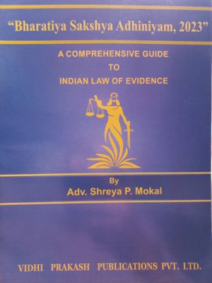 Mokal - Bharatiya Sakshya Adhiniyam, 2023 (Law of Evidence)
