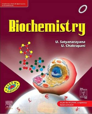 Biochemistry by Satyanarayana & Chakrapani - 6th edition